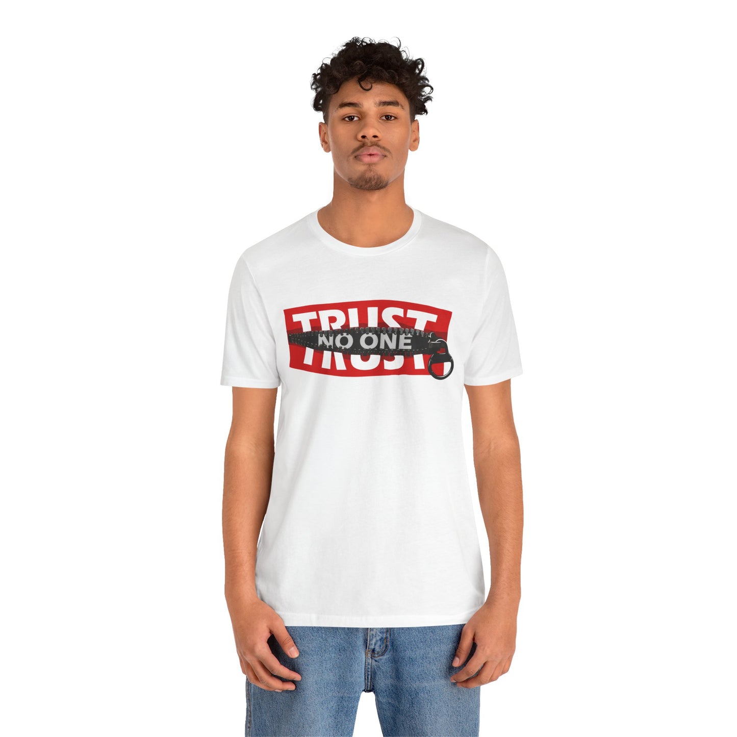 Trust No One Unisex Tee