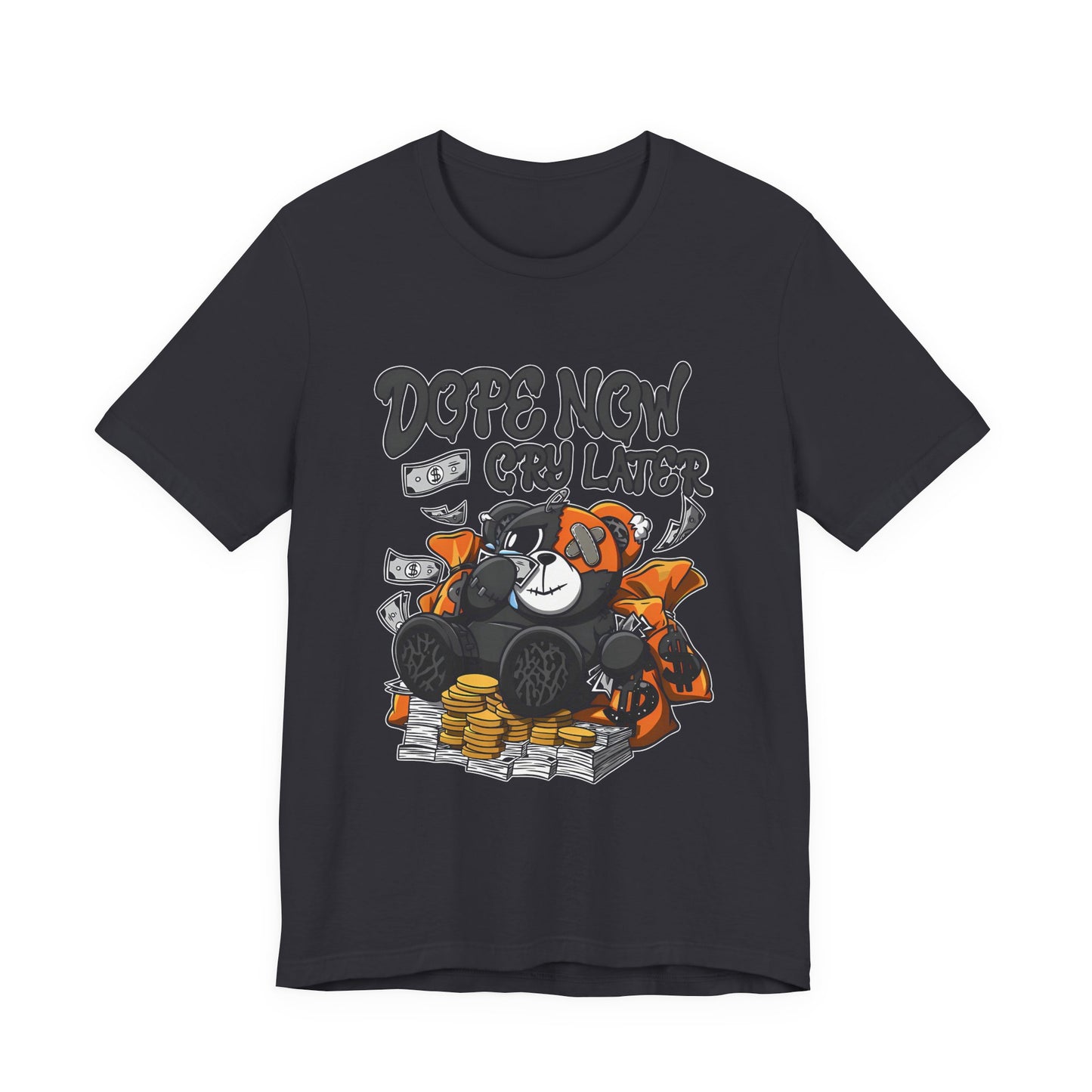Dope Now Cry Later Unisex Tee