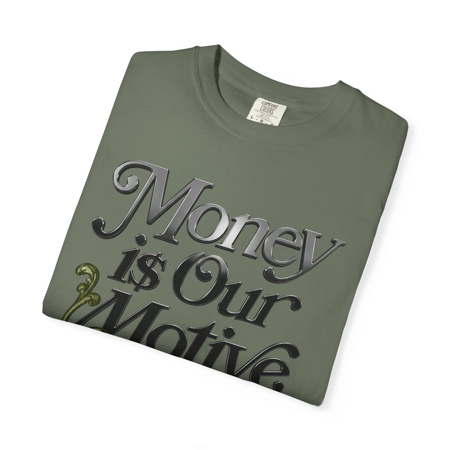 Medium Olive 1s Tee23Kicks Money Is Our Motive T-Shirt