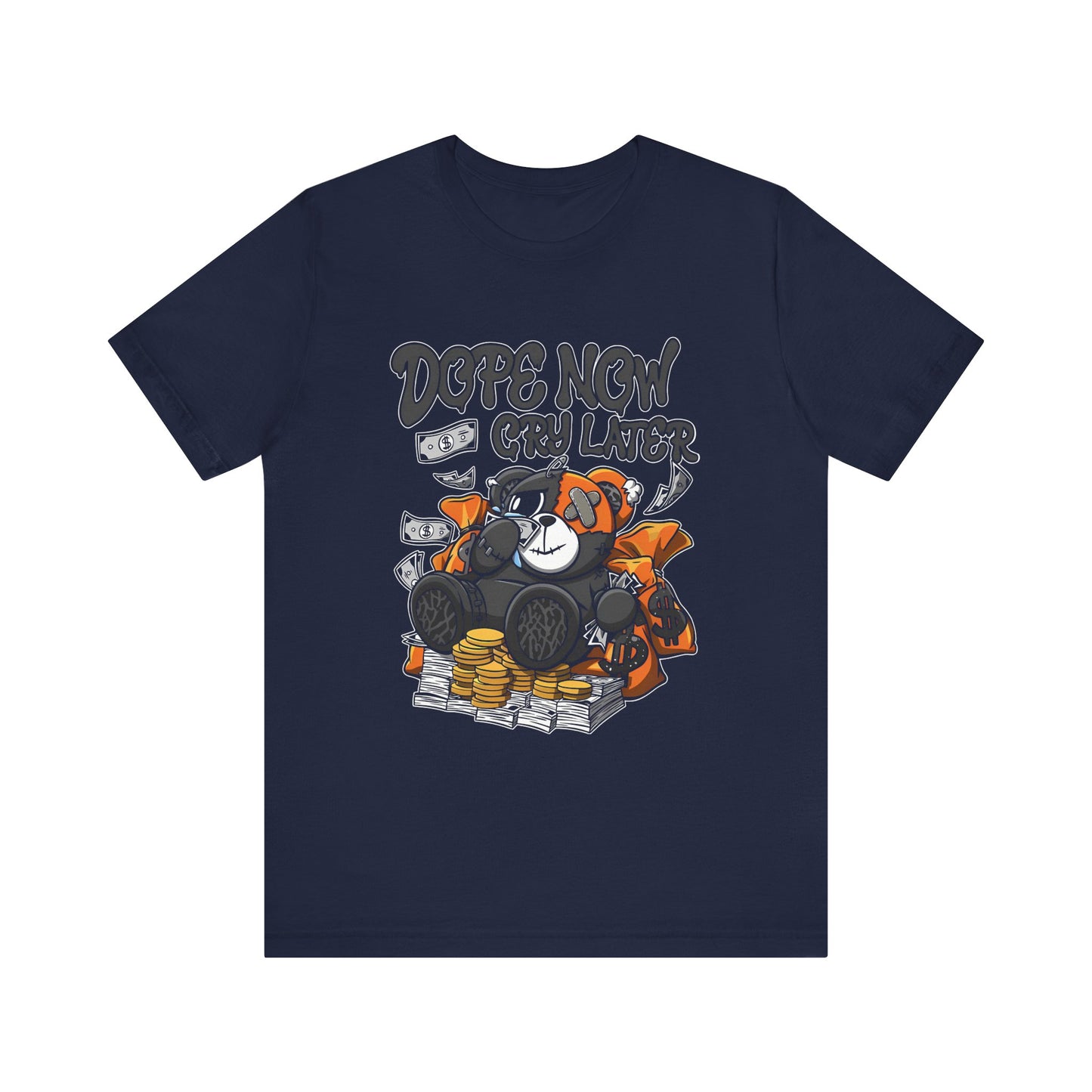 Dope Now Cry Later Unisex Tee