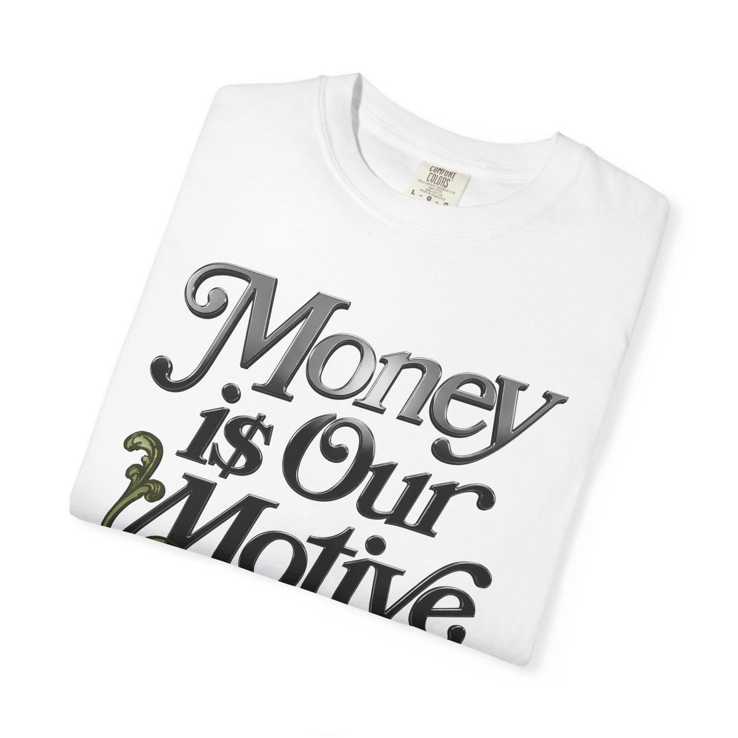 Medium Olive 1s Tee23Kicks Money Is Our Motive T-Shirt